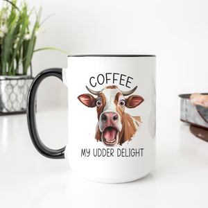 Coffee is My Udder Delight Mug