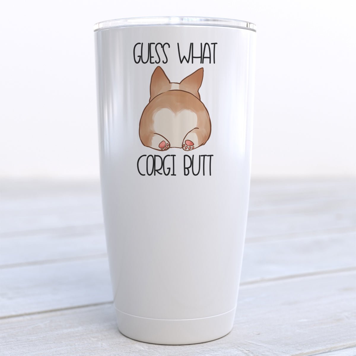 Guess What Corgi Butt Travel Cup - Zookaboo