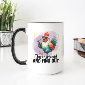 Cluck Around and Find Out Mug