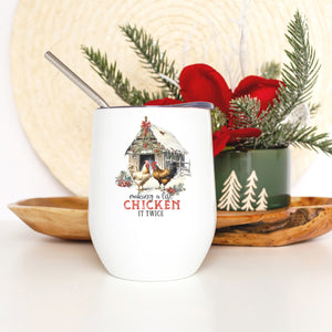 Making a List Chicken It Twice Funny Christmas Wine Tumbler Cup