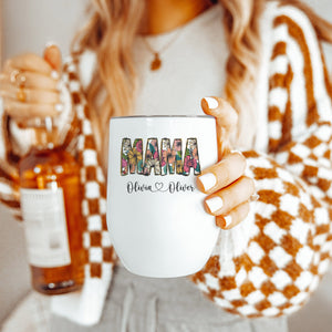 Floral Mama Wine Tumbler with Kids Names