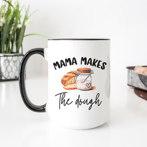 Mama Makes the Dough Mug