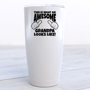 This Is What An Awesome Grandpa Looks Like Travel Cup