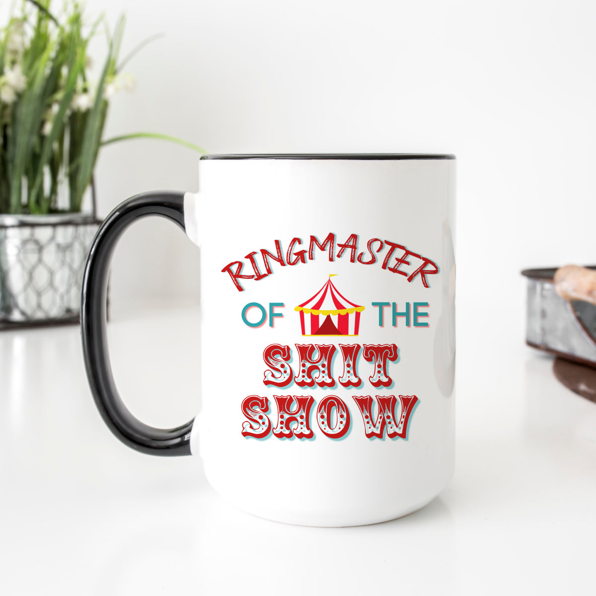 Ringmaster of the Shit Show Mug