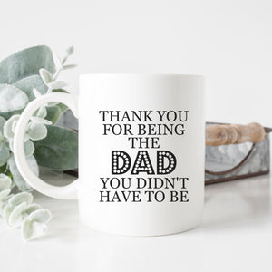 Thank You For Being the Dad Mug
