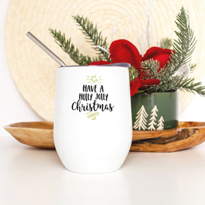 Have a Holly Jolly Christmas Wine Tumbler - Zookaboo