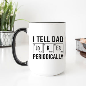 I Tell Dad Jokes Periodically Mug - Zookaboo