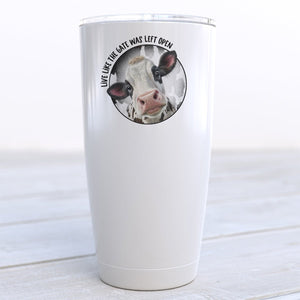 Live Live Like the Gate Was Left Open Funny Cow Travel Cup - Zookaboo