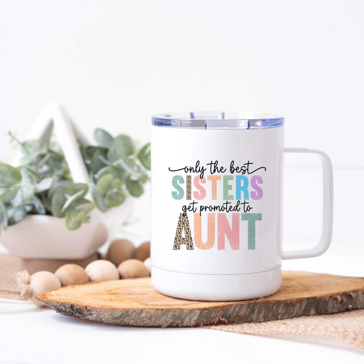 Only the Best Sisters Get Promoted to Aunt Steel Coffee Cup - Zookaboo